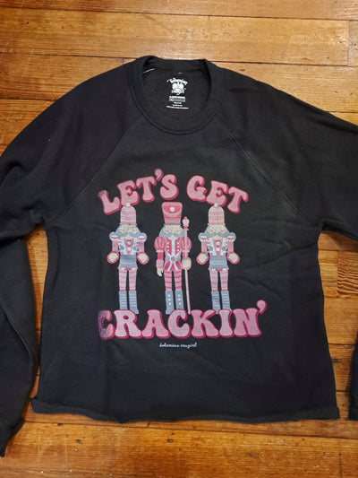 Lets Get Crackin' Sweatshirt