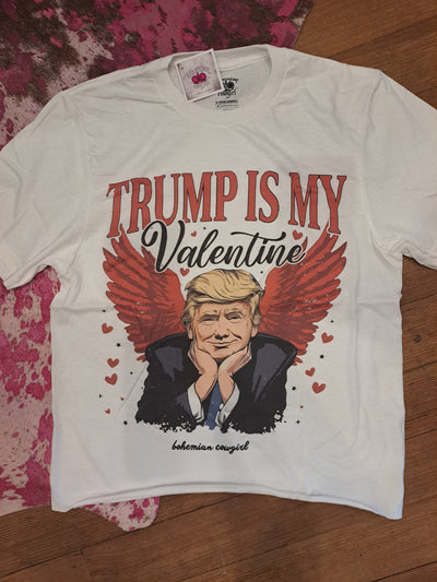 Trump is My Valentine T-Shirt