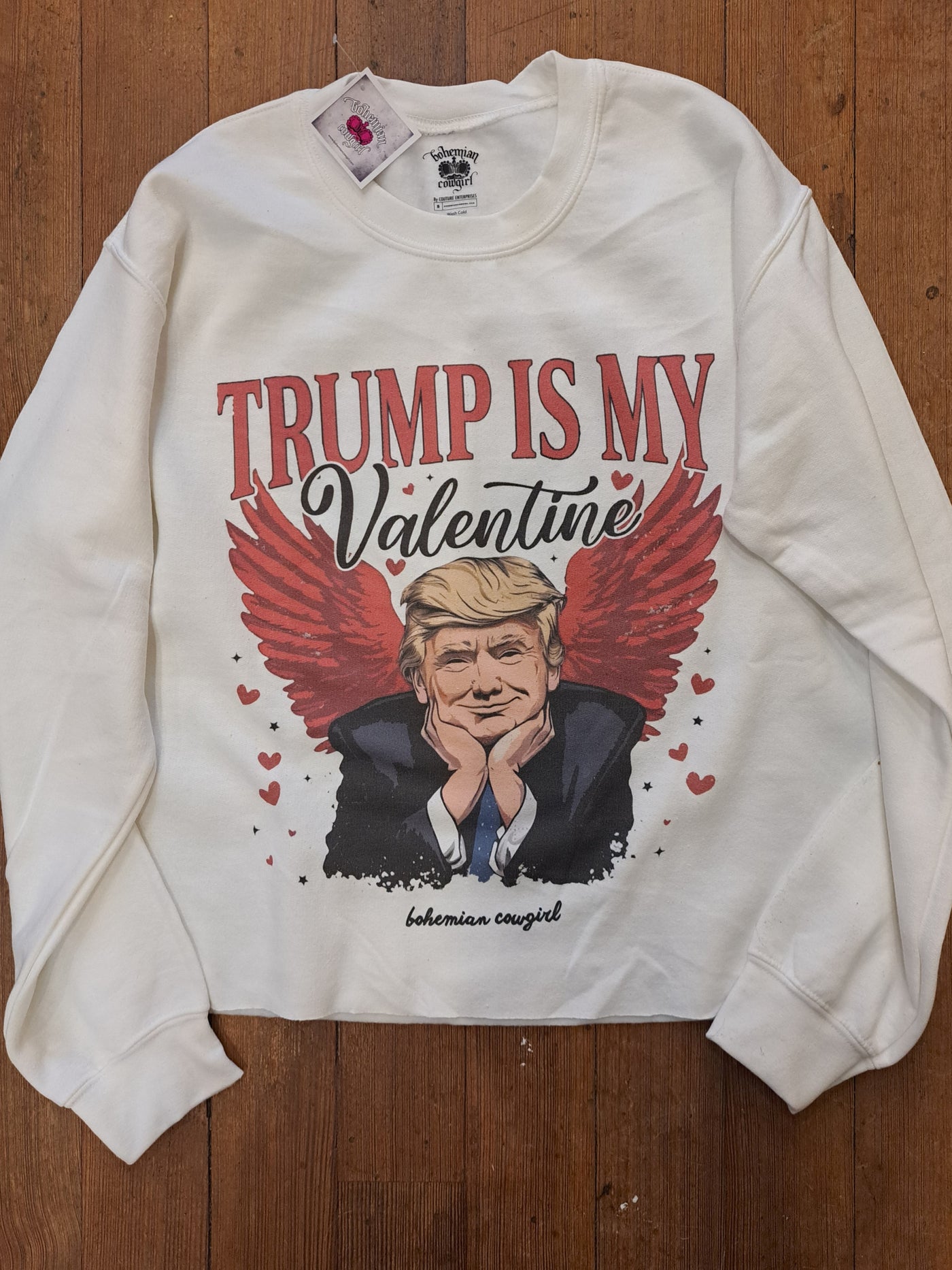 Trump is My Valentine Sweatshirt