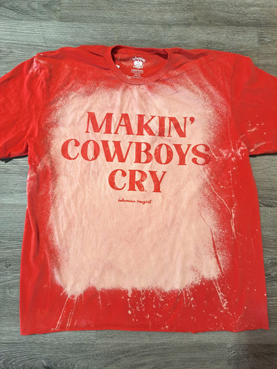 Makin' Cowboys Cry Bleached T-Shirt