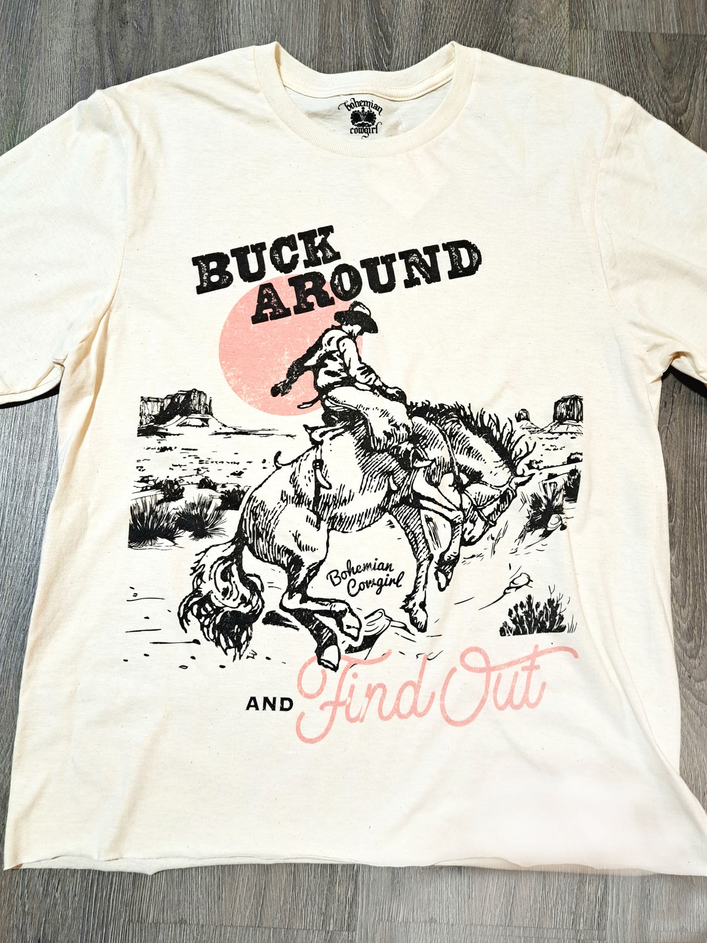 Buck Around And Find Out T-Shirt