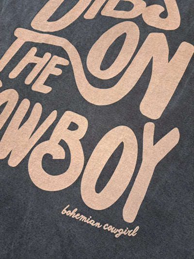 Dibs on the Cowboy T-Shirt