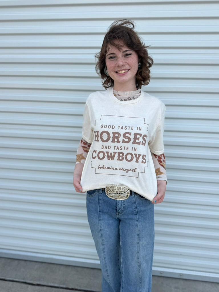 GOOD TASTE IN HORSES BAD TASTE IN COWBOYS