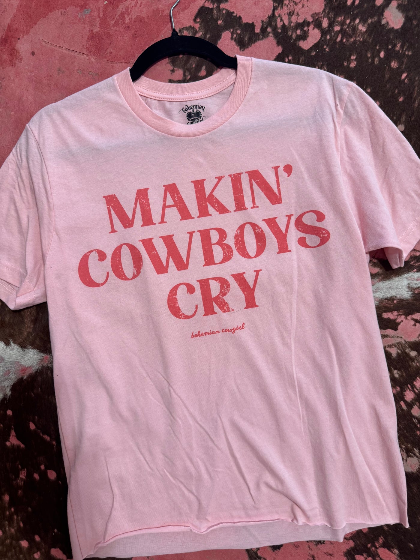 MAKIN’ COWBOYS CRY