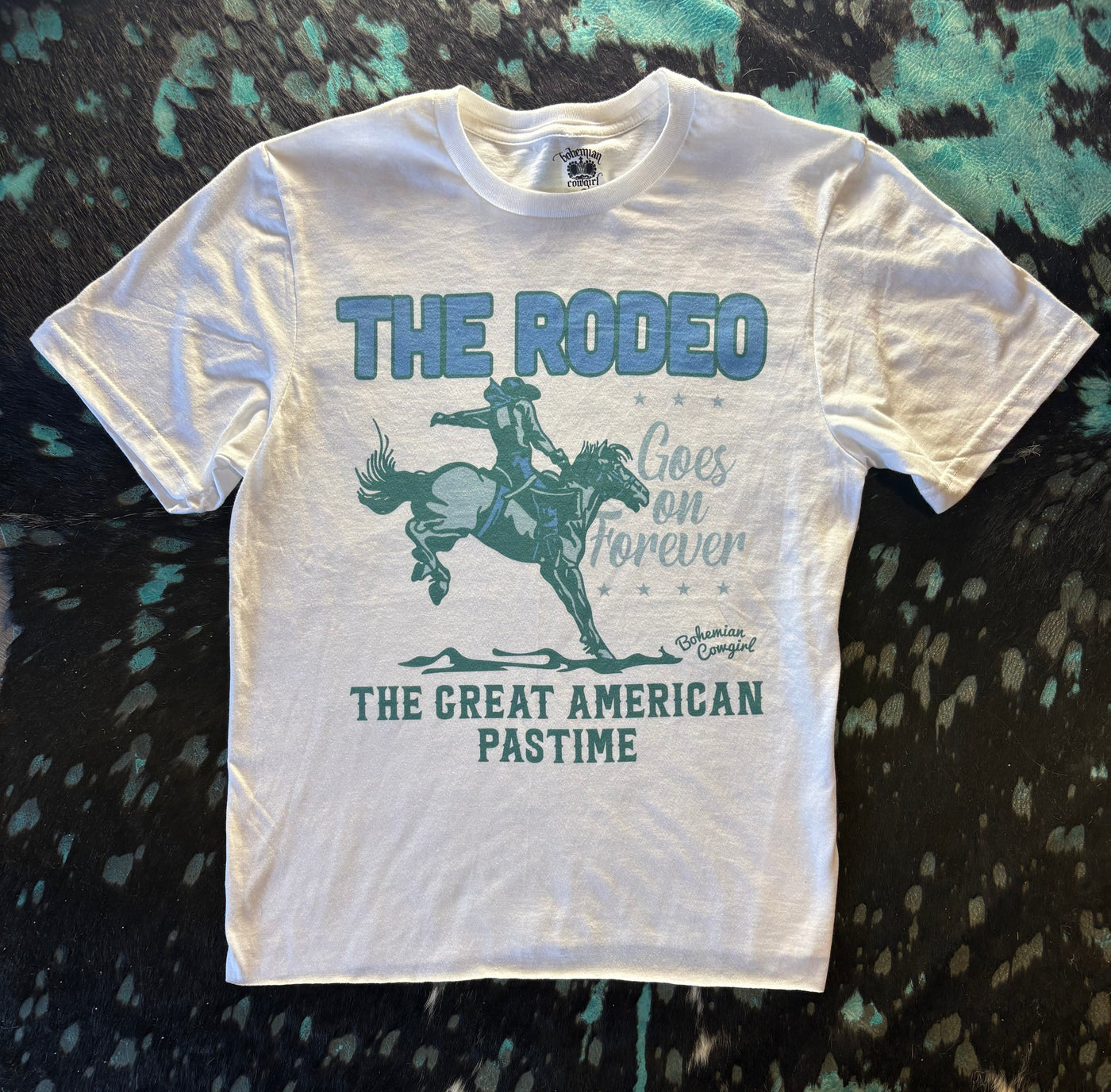 TURQUOISE THE RODEO GOES ON FOREVER