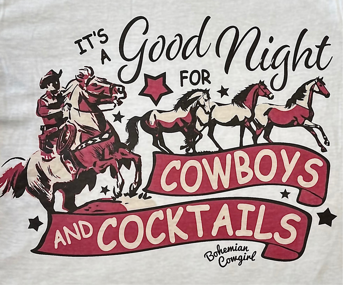 IT’S A GOOD NIGHT FOR COWBOYS AND COCKTAILS