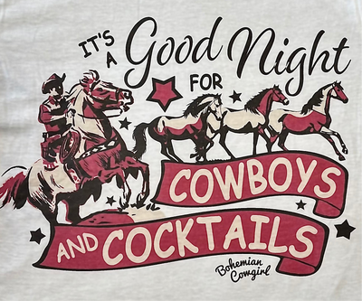 IT’S A GOOD NIGHT FOR COWBOYS AND COCKTAILS