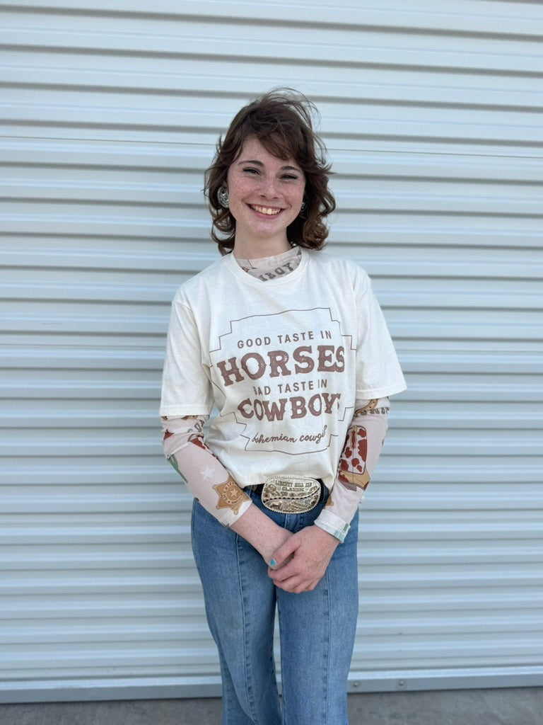 GOOD TASTE IN HORSES BAD TASTE IN COWBOYS